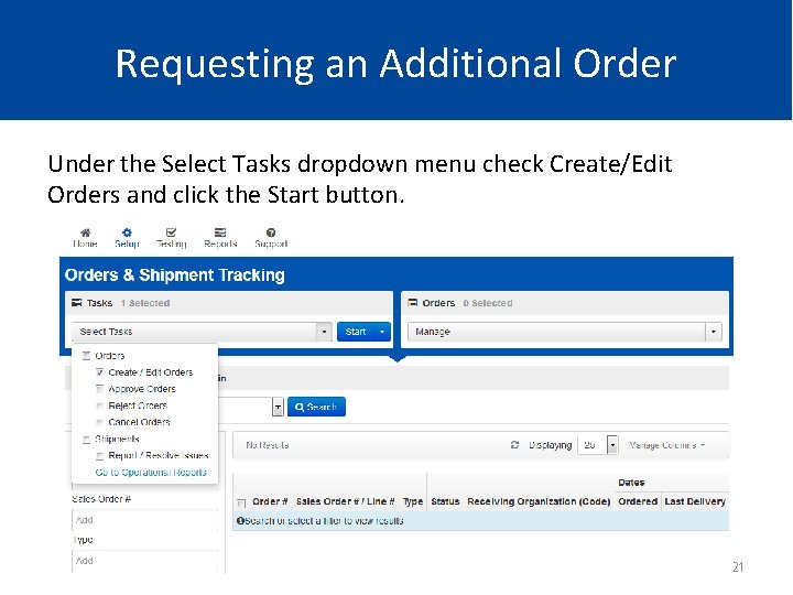 Requesting an Additional Order Under the Select Tasks dropdown menu check Create/Edit Orders and