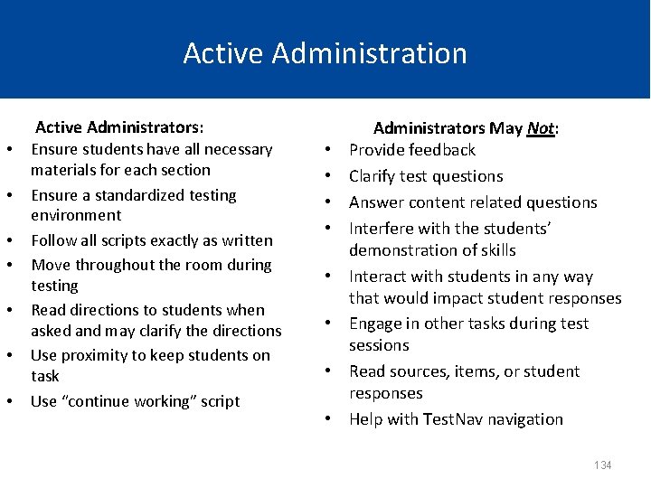 Active Administration Active Administrators: • • Ensure students have all necessary materials for each