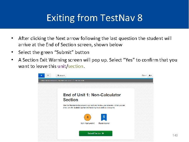 Exiting from Test. Nav 8 • After clicking the Next arrow following the last