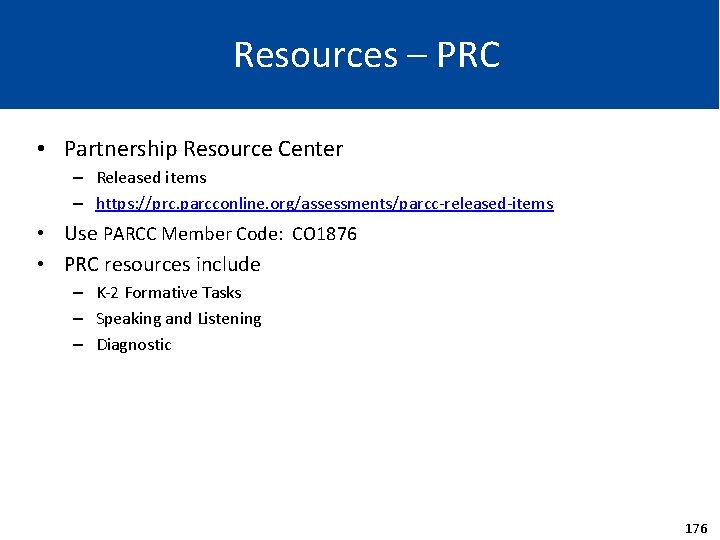 Resources – PRC • Partnership Resource Center – Released items – https: //prc. parcconline.