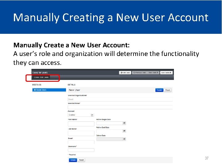 Manually Creating a New User Account Manually Create a New User Account: A user’s