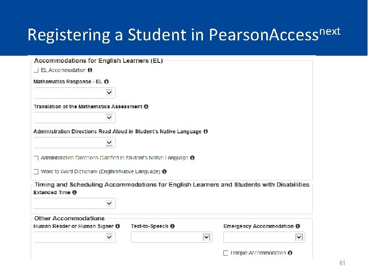 Registering a Student in Pearson. Accessnext 61 