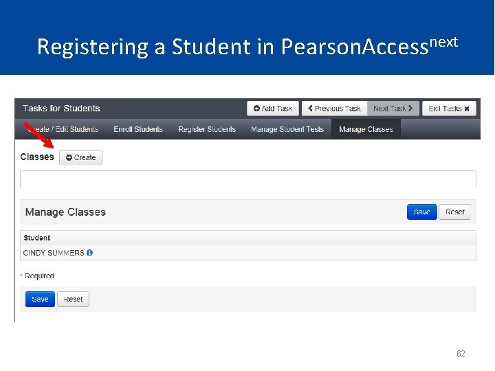 Registering a Student in Pearson. Accessnext 62 