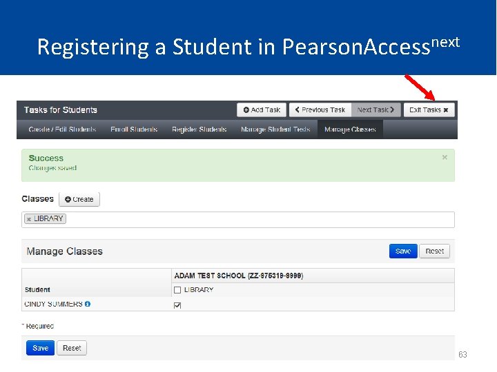 Registering a Student in Pearson. Accessnext 63 