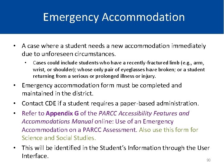 Emergency Accommodation • A case where a student needs a new accommodation immediately due