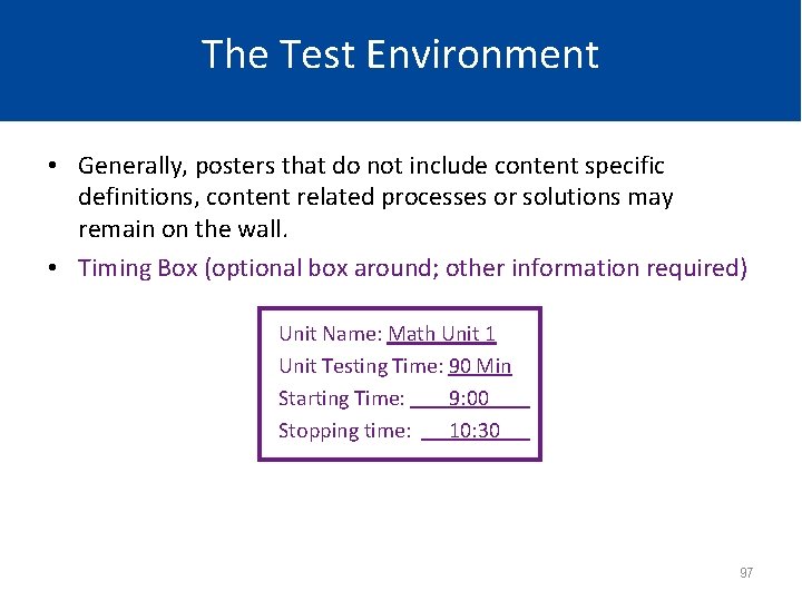 The Test Environment • Generally, posters that do not include content specific definitions, content