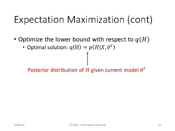 Expectation Maximization (cont) • CS@UVa CS 6501: Information Retrieval 10 