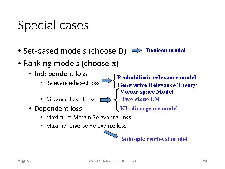 Special cases • Set-based models (choose D) • Ranking models (choose ) Boolean model