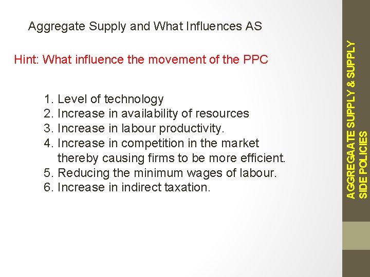 Hint: What influence the movement of the PPC 1. Level of technology 2. Increase