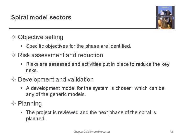 Spiral model sectors ² Objective setting § Specific objectives for the phase are identified. Spiral model sectors ² Objective setting § Specific objectives for the phase are identified.