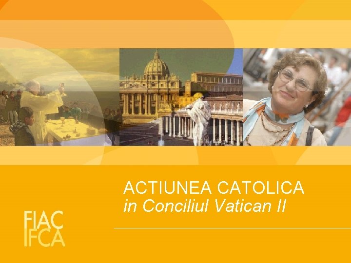 ACTIUNEA CATOLICA in Conciliul Vatican II 