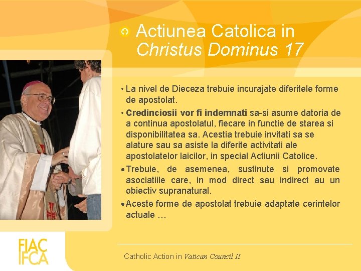Actiunea Catolica in Christus Dominus 17 • La nivel de Dieceza trebuie incurajate diferitele