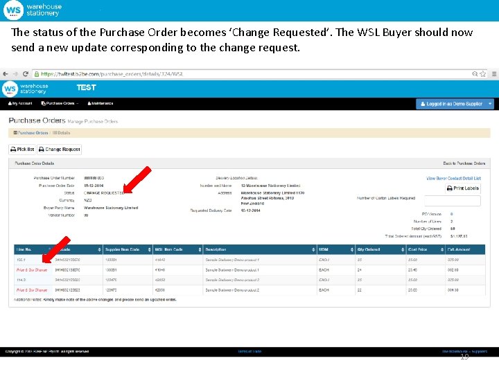 The status of the Purchase Order becomes ‘Change Requested’. The WSL Buyer should now