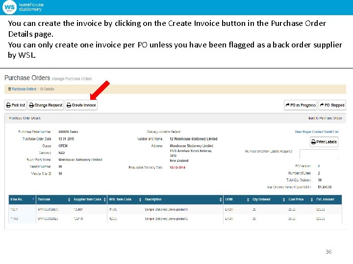 You can create the invoice by clicking on the Create Invoice button in the