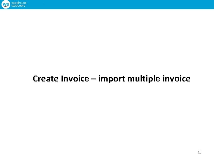Create Invoice – import multiple invoice 41 