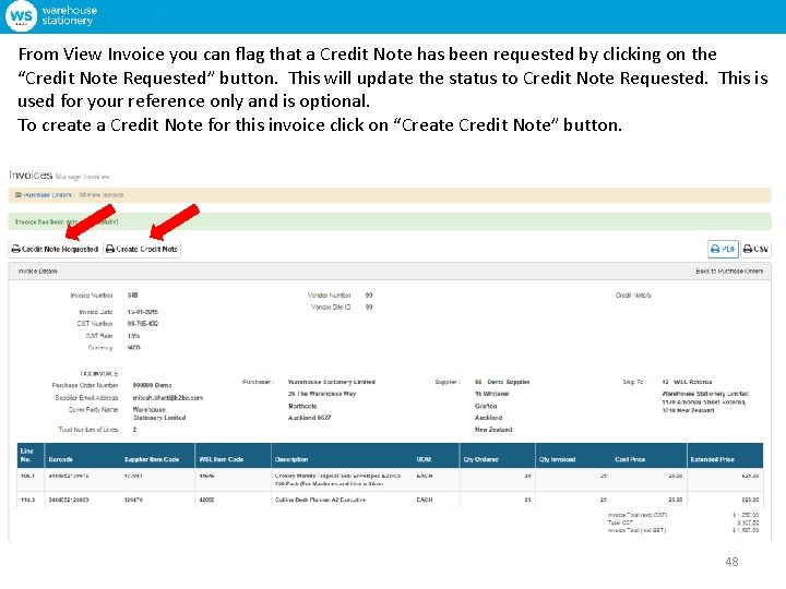 From View Invoice you can flag that a Credit Note has been requested by