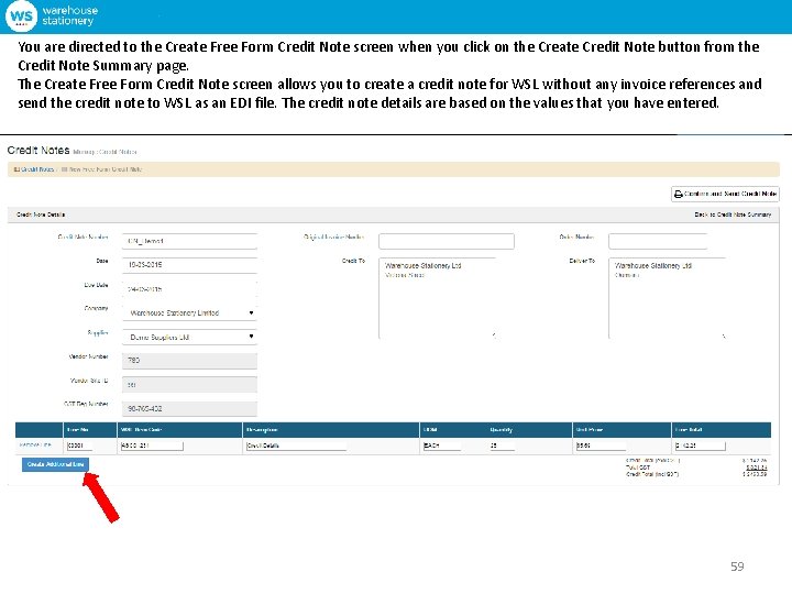 You are directed to the Create Free Form Credit Note screen when you click