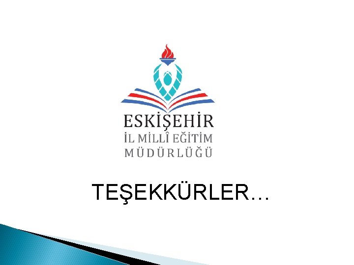 TEŞEKKÜRLER… 