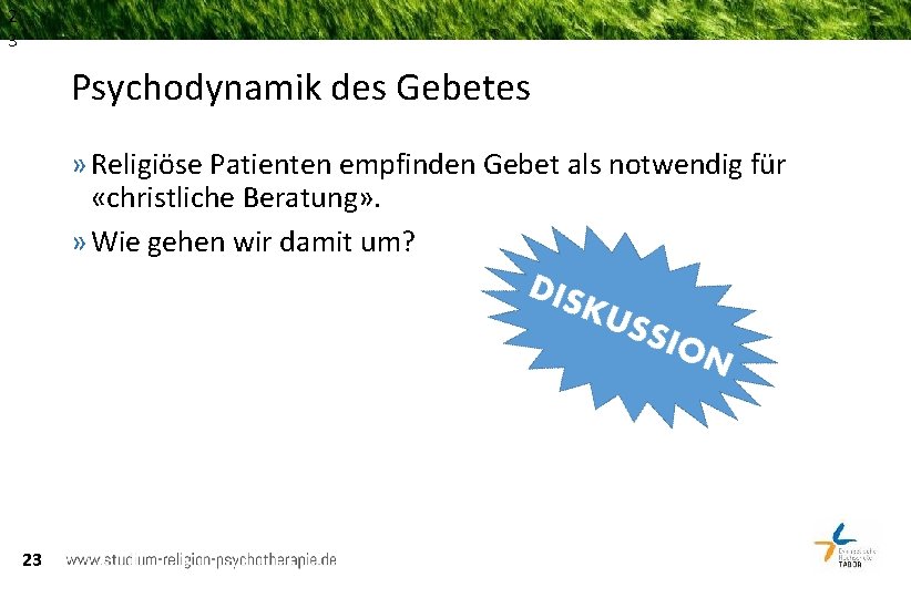 2 3 Psychodynamik des Gebetes » Religiöse Patienten empfinden Gebet als notwendig für «christliche