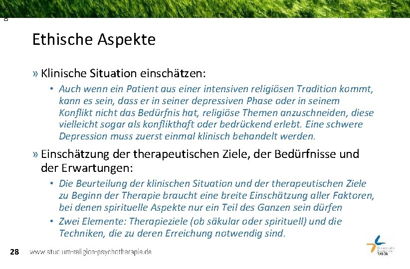 2 8 Ethische Aspekte » Klinische Situation einschätzen: • Auch wenn ein Patient aus