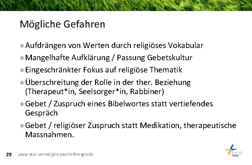 Mögliche Gefahren » Aufdrängen von Werten durch religiöses Vokabular » Mangelhafte Aufklärung / Passung