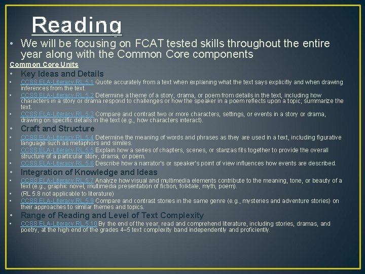 Reading • We will be focusing on FCAT tested skills throughout the entire year