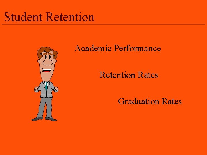 Student Retention Academic Performance Retention Rates Graduation Rates 