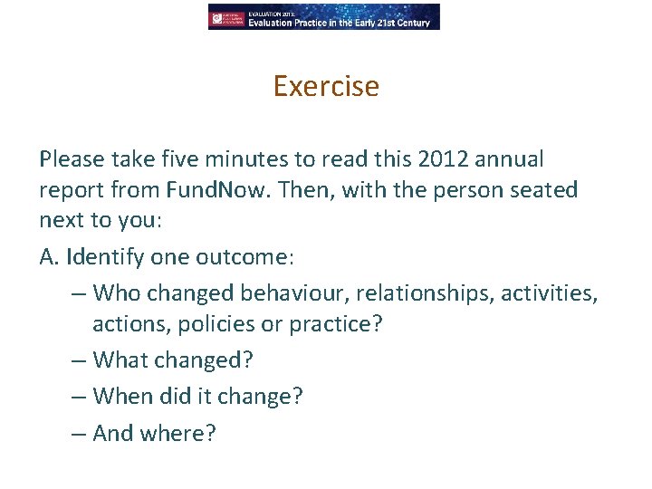 Exercise Please take five minutes to read this 2012 annual report from Fund. Now.