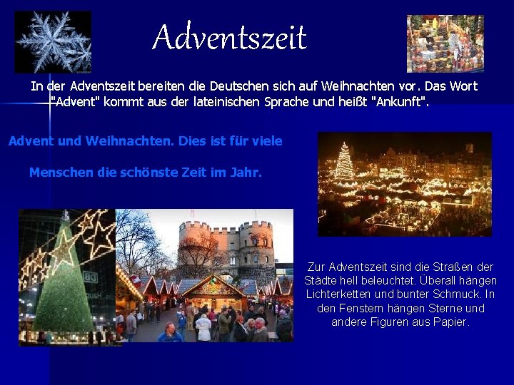 Adventszeit In der Adventszeit bereiten die Deutschen sich auf Weihnachten vor. Das Wort "Advent"