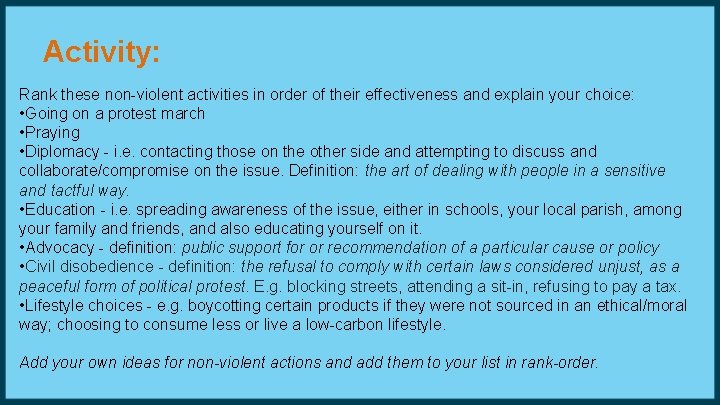 Activity: Rank these non-violent activities in order of their effectiveness and explain your choice: