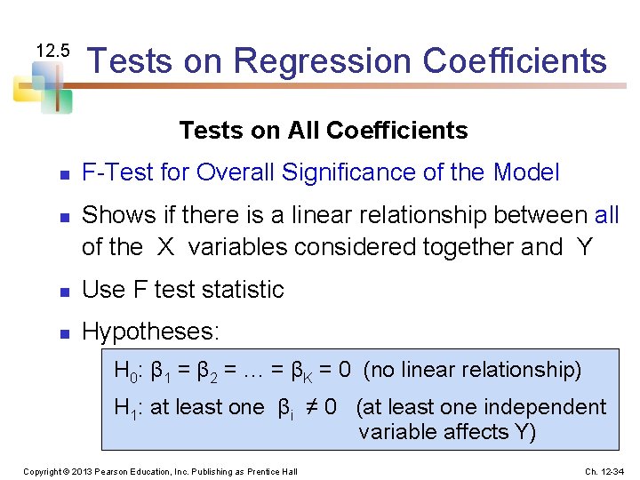 12. 5 Tests on Regression Coefficients Tests on All Coefficients n n F-Test for