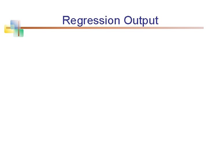 Regression Output 