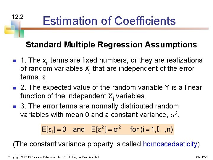 12. 2 Estimation of Coefficients Standard Multiple Regression Assumptions n n n 1. The