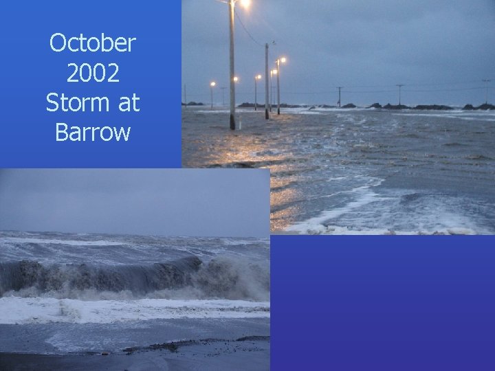 October 2002 Storm at Barrow 