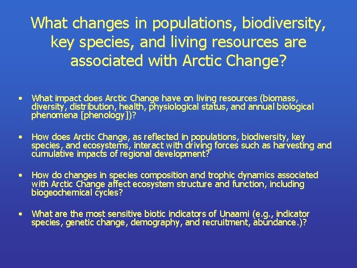 What changes in populations, biodiversity, key species, and living resources are associated with Arctic