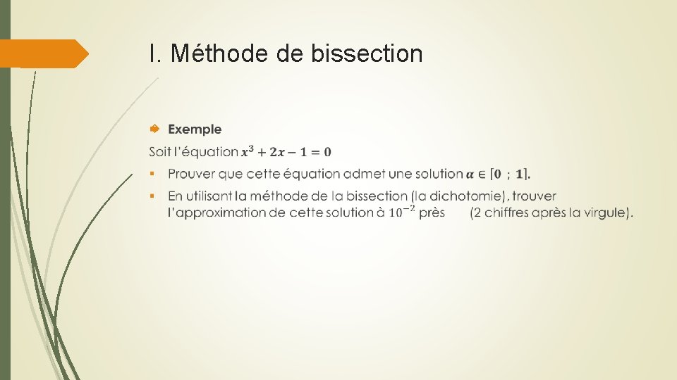 I. Méthode de bissection 