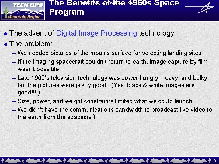 The Benefits of the 1960 s Space Program ASU MAT 591: Opportunities in Industry!