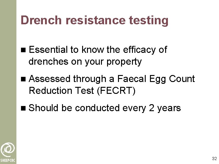 Drench resistance testing n Essential to know the efficacy of drenches on your property