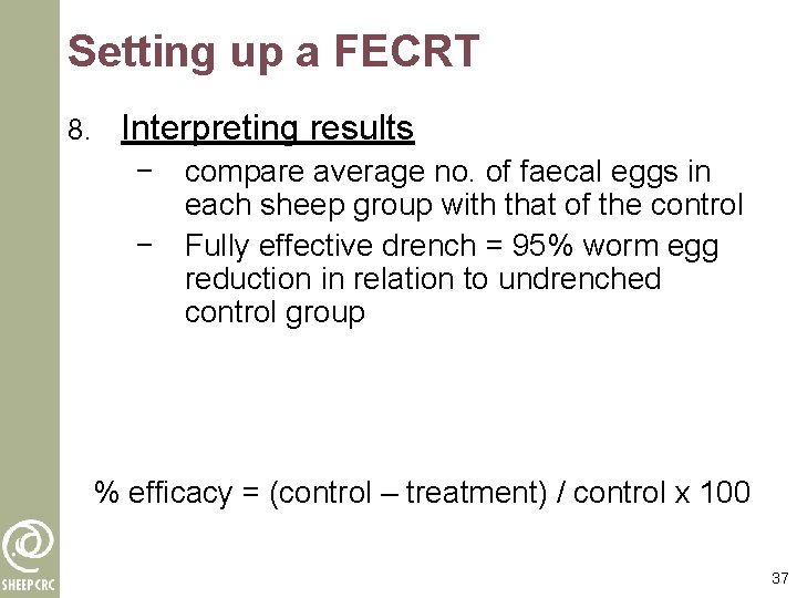 Setting up a FECRT 8. Interpreting results − compare average no. of faecal eggs