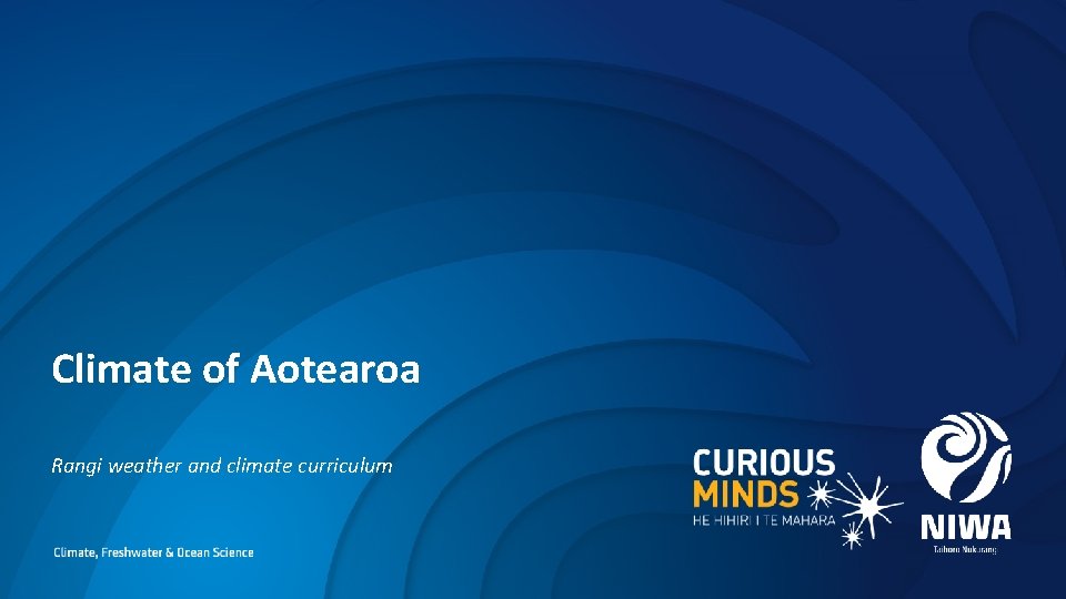 Climate of Aotearoa Rangi weather and climate curriculum 