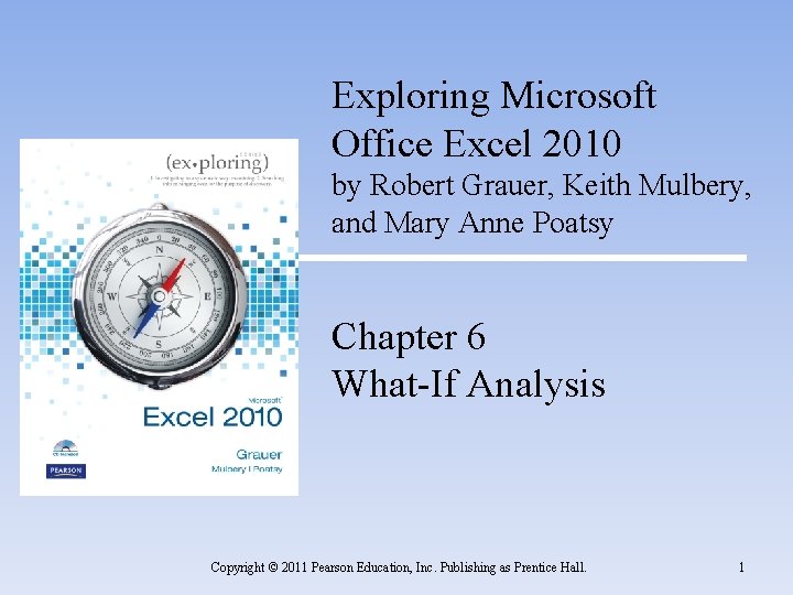 Exploring Microsoft Office Excel 2010 INSERT BOOK COVER by Robert Grauer, Keith Mulbery, and