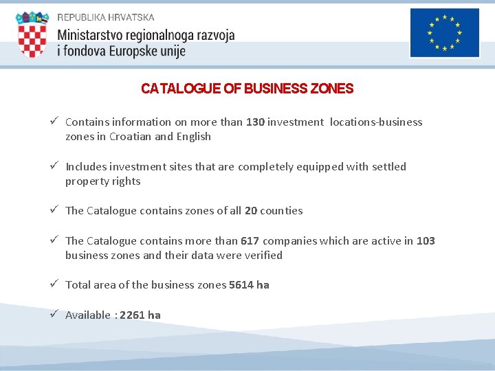 CATALOGUE OF BUSINESS ZONES ü Contains information on more than 130 investment locations-business zones