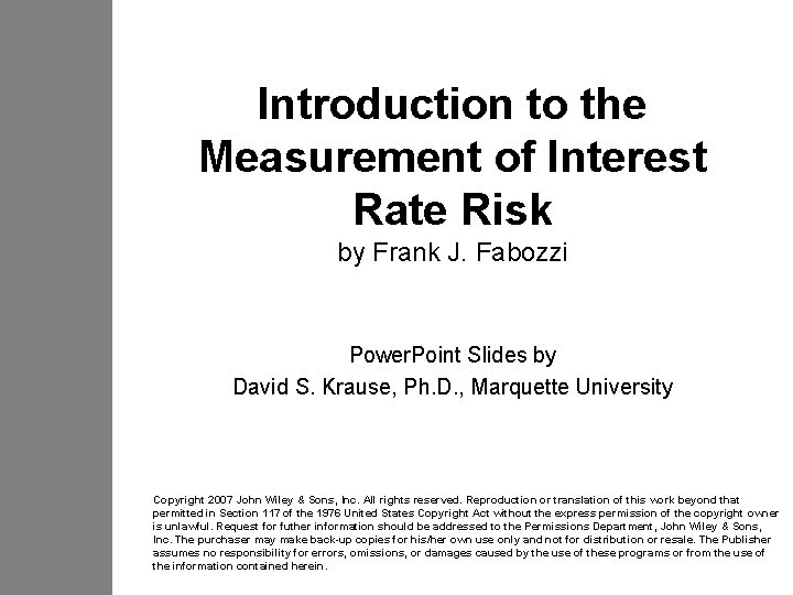 Introduction to the Measurement of Interest Rate Risk by Frank J. Fabozzi Power. Point