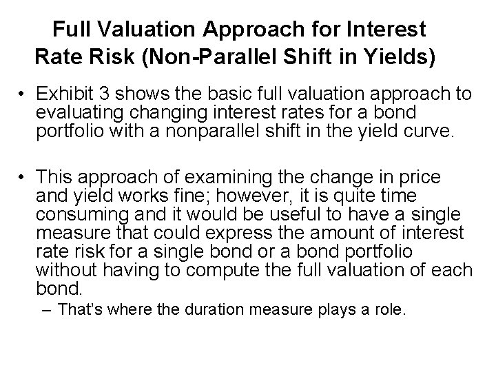 Full Valuation Approach for Interest Rate Risk (Non-Parallel Shift in Yields) • Exhibit 3