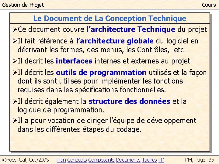 Gestion de Projet Cours Le Document de La Conception Technique ØCe document couvre l’architecture