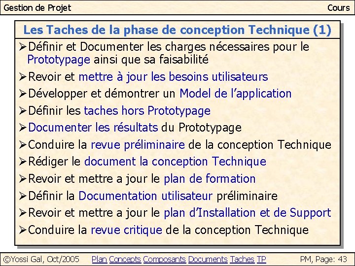 Gestion de Projet Cours Les Taches de la phase de conception Technique (1) ØDéfinir