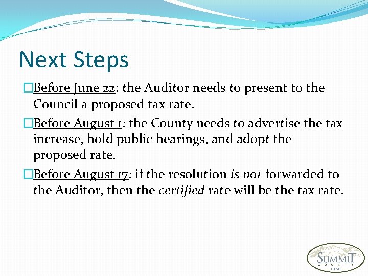 Next Steps �Before June 22: the Auditor needs to present to the Council a