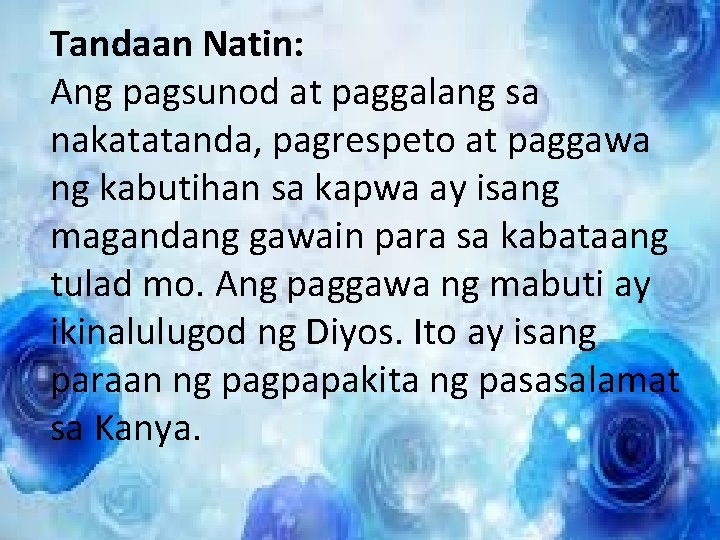 Tandaan Natin: Ang pagsunod at paggalang sa nakatatanda, pagrespeto at paggawa ng kabutihan sa Tandaan Natin: Ang pagsunod at paggalang sa nakatatanda, pagrespeto at paggawa ng kabutihan sa