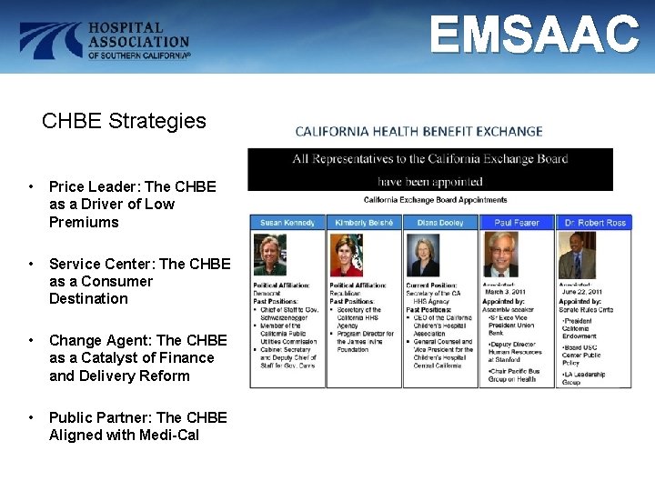 EMSAAC CHBE Strategies • Price Leader: The CHBE as a Driver of Low Premiums