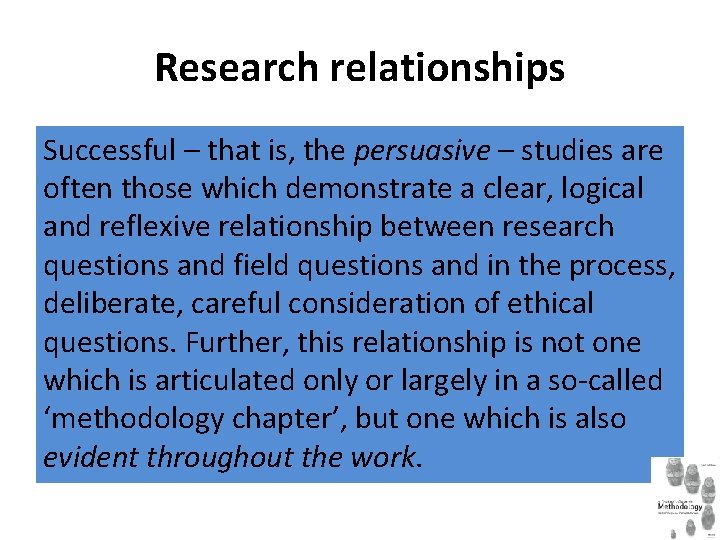 Research relationships Successful – that is, the persuasive – studies are often those which